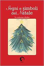 I Simboli Del Natale.Amazon It Segni E Simboli Del Natale 3 Conferenze Tenute A Berlino 1904 1905 1906 Steiner Rudolf Orsi S Libri