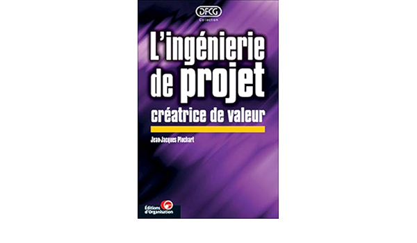 Amazon Fr L Ingenierie De Projet Creatrice De Valeur Pluchart Jean Jacques Livres Amazon Fr L Ingenierie De Projet Creatrice De Valeur Pluchart Jean Jacques Livres