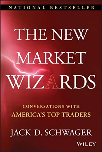 The New Market Wizards: Conversations with America's Top Traders (Wiley Trading Series)
