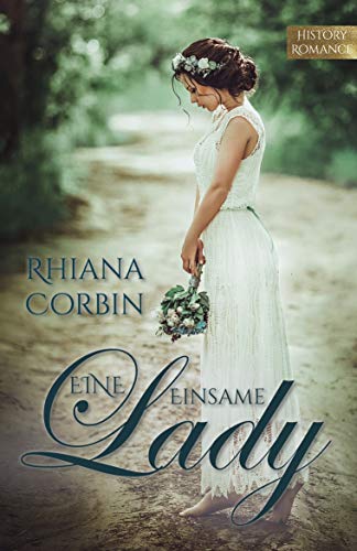 Eine einsame Lady (Lady-History 2) von [Corbin, Rhiana]