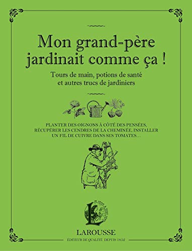 Mon grand-père jardinait comme ça Mon grand-père jardinait comme ça