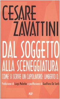 Dal soggetto alla sceneggiatura. Come si scrive un capolavoro: Umberto D.