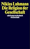 Image de Die Religion der Gesellschaft (suhrkamp taschenbuch wissenschaft)
