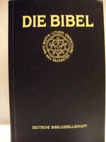 Download Die Bibel ( Lutherbibel - Standardausgabe). Revidierte Fassung 1984. Download Die Bibel ( Lutherbibel - Standardausgabe). Revidierte Fassung 1984.