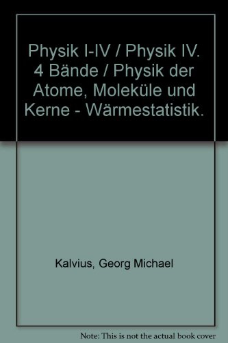 Download Physik IV - Physik der Atome, Moleküle und Kerne Wärmestatistik. Download Physik IV - Physik der Atome, Moleküle und Kerne Wärmestatistik.