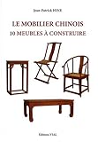 Image de Le mobilier chinois : 10 meubles à construire