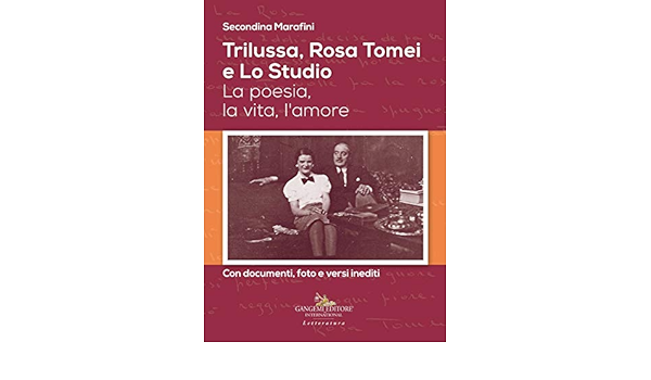 Trilussa Rosa Tomei E Lo Studio La Poesia La Vita L Amore Con Documenti Foto E Versi Inediti Ebook Marafini Saggi Amazon It Kindle Store