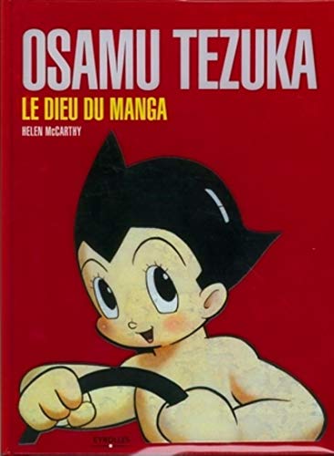 Osamu Tezuka: Le dieu du manga by Helen Mccarthy
