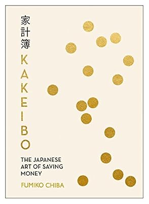 Kakeibo: The Japanese Art of Budgeting & Saving Money