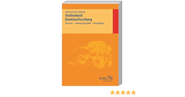 Studienbuch Emotionsforschung Theorien Anwendungsfelder Schiewer Gesine Amazon De Bucher