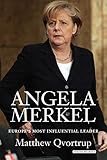 Angela Merkel: Europe's Most Influential Leader by 