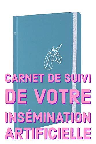 Télécharger Mon Insémination et moi - Carnet de suivi Licorne Livre eBook France