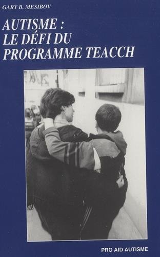 Download Autisme : Le défi du programme Teacch Download Autisme : Le défi du programme Teacch