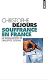 Souffrance en France : La banalisation de l'injustice sociale