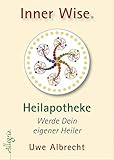  Inner Wise Heilapotheke: Werde Dein eigener Heiler