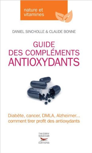 Guide des compléments antioxydants gratuit Guide des compléments antioxydants gratuit