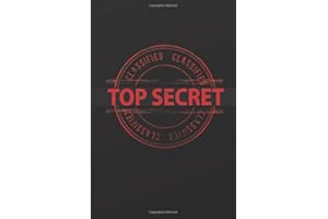 Classified Top Secret: Spy Toys Gear Blank Top Secret Journal for Kids, Lined Spy Notebook for Boys and Girls, 6 x 9 Lined Pretend Play Journal for ... Playing with Codes, Diary for Tweens, Teens