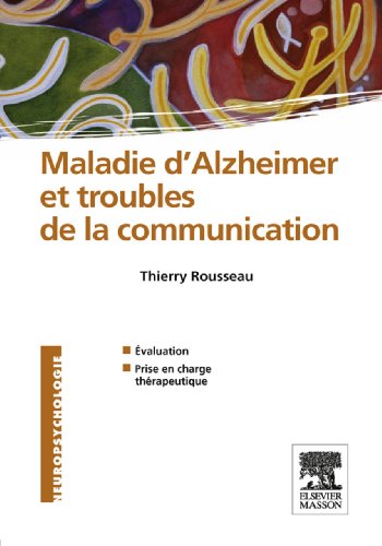Download Maladie d'Alzheimer et troubles de la communication Download Maladie d'Alzheimer et troubles de la communication