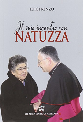 Il mio incontro con Natuzza