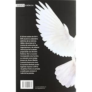 Adiós a las armas: Una crónica del final de ETA (DEBATE)