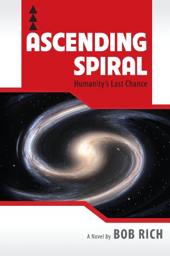 Ascending Spiral: Humanity's Last Chance (English Edition)