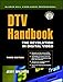 Dtv Handbook: The Revolution in Digital Video (McGraw-Hill Video/Audio Professional) by 