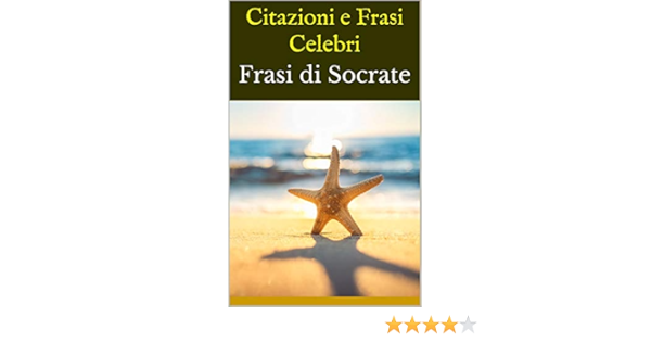 Citazioni E Frasi Celebri Frasi Di Socrate Ebook Bruce Amazon It Kindle Store