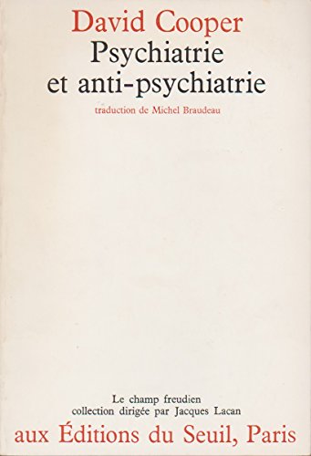 Psychiatrie et anti-psychiatrie
