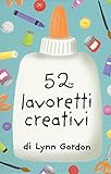 Image de 52 lavoretti creativi. Carte