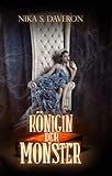 Königin der Monster by Nika S. Daveron