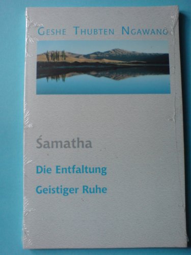 Download Samatha - Entfaltung geistiger Ruhe Download Samatha - Entfaltung geistiger Ruhe