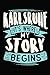 Produktbild Karlsruhe It's where my story begins: DIN A5 110 Seiten gepunktetes, leeres Notizbuch Inspiration Journal Reise Tagebuch Motivation Zitat Kollektion
