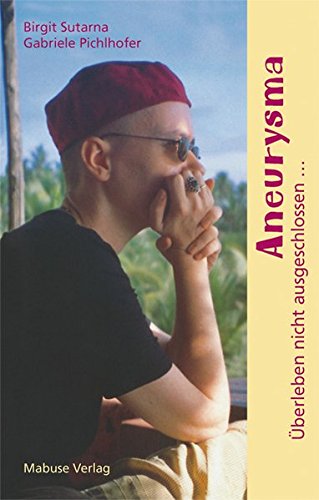 Download Aneurysma. Überleben nicht ausgeschlossen ... Download Aneurysma. Überleben nicht ausgeschlossen ...