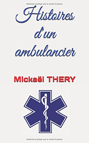 Download Histoires d'un ambulancier Download Histoires d'un ambulancier