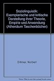 Image de Soziolinguistik: Exemplarische und kritische Darstellung ihrer Theorie, Empirie und Anwendung