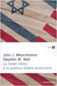La Israel lobby e la politica estera americana