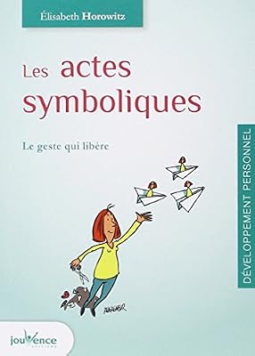 Jouvence Les actes symboliques