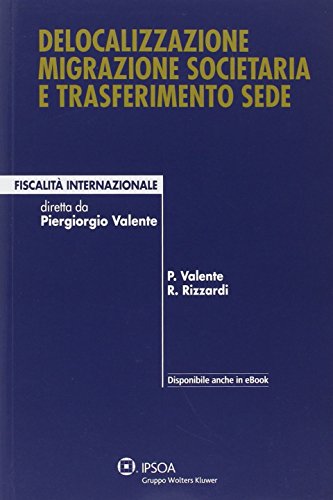 Delocalizzazione migrazione societaria e trasferimento sede libro