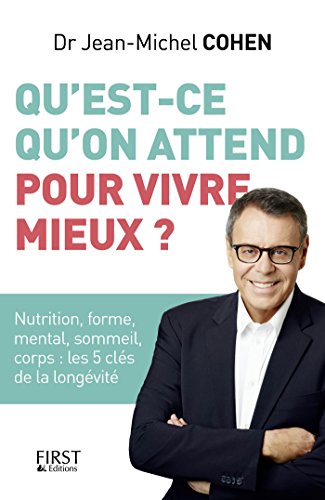 couverture de : Qu'est-ce qu'on attend pour vivre mieux ?