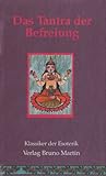 Das Tantra der Befreiung. Vijnana Bhairava Tantra by