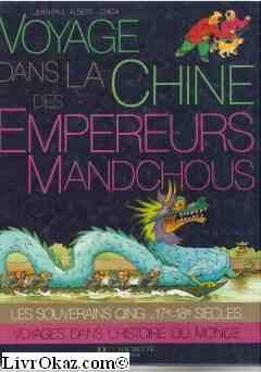 couverture de : Voyage dans la Chine des empereurs mandchous