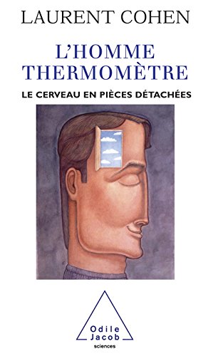 Download L' Homme Thermomètre: Le Cerveau en pièces détachées (SCIENCES)