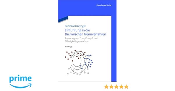 Einführung In Die Thermischen Trennverfahren Trennung Von - 