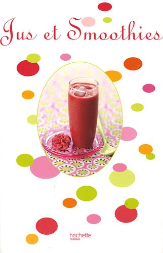 couverture de : Jus et smoothies