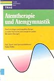 Image de Atemtherapie und Atemgymnastik : durch richtiges und bewusstes Atmen zu mehr Harmonie und