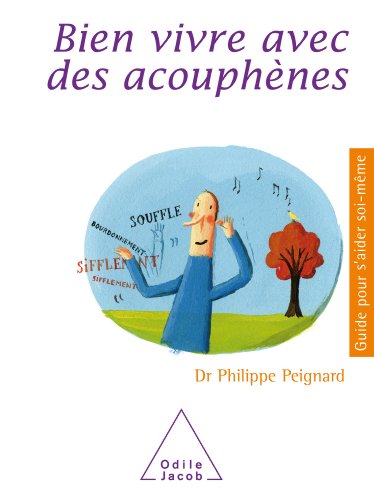 couverture de : Bien vivre avec des acouph&egrave;nes