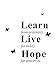 Produktbild SuperStudio Lo + deModa hcn558 – 87 – Vinyl Sticker, Learn Live Hope, Mehrfarbig
