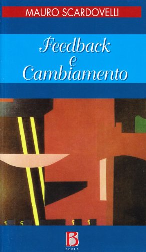 Feedback e cambiamento Feedback e cambiamento