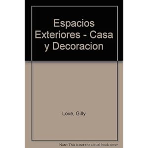 Casa y Decoración. Espacios exteriores: Espacios exteriores. Casa y decoración