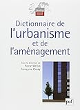 Dictionnaire de l'urbanisme et de l'aménagement